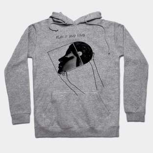 Play it and singing with cannons Hoodie